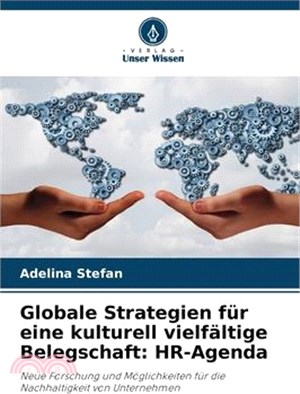 Globale Strategien für eine kulturell vielfältige Belegschaft: HR-Agenda