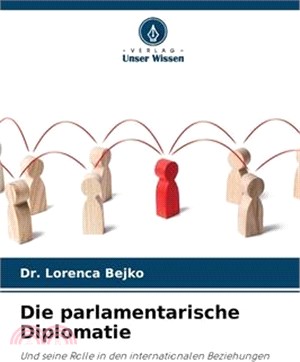 Die parlamentarische Diplomatie