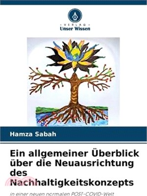 Ein allgemeiner Überblick über die Neuausrichtung des Nachhaltigkeitskonzepts