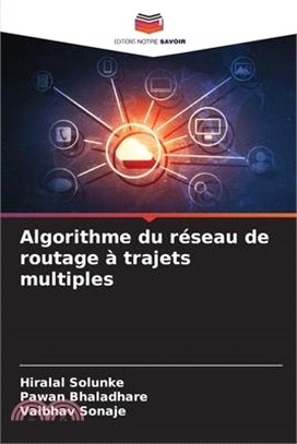 Algorithme du réseau de routage à trajets multiples