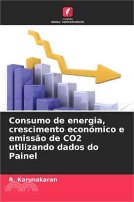 Consumo de energia, crescimento económico e emissão de CO2 utilizando dados do Painel