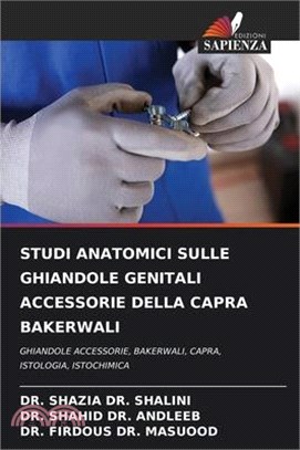Studi Anatomici Sulle Ghiandole Genitali Accessorie Della Capra Bakerwali