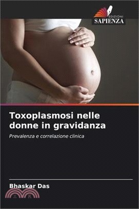 Toxoplasmosi nelle donne in gravidanza