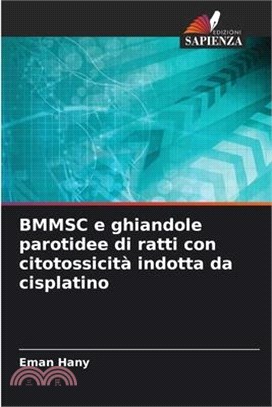 BMMSC e ghiandole parotidee di ratti con citotossicità indotta da cisplatino