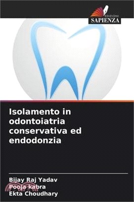 Isolamento in odontoiatria conservativa ed endodonzia