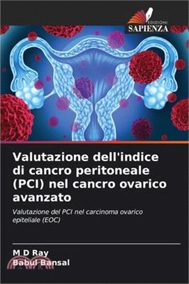 Valutazione dell'indice di cancro peritoneale (PCI) nel cancro ovarico avanzato