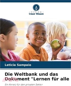 Die Weltbank und das Dokument Lernen für alle