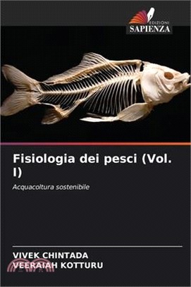 Fisiologia dei pesci (Vol. I)