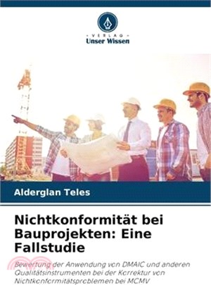 Nichtkonformität bei Bauprojekten: Eine Fallstudie