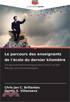 Le parcours des enseignants de l'école du dernier kilomètre