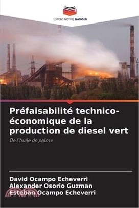 Préfaisabilité technico-économique de la production de diesel vert