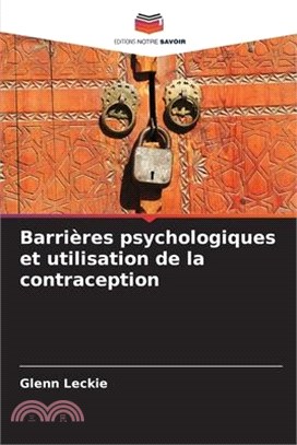 Barrières psychologiques et utilisation de la contraception