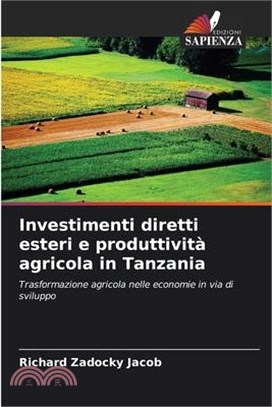 Investimenti diretti esteri e produttività agricola in Tanzania