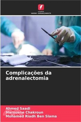 Complicações da adrenalectomia