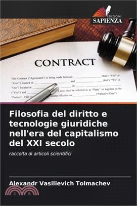 Filosofia del diritto e tecnologie giuridiche nell'era del capitalismo del XXI secolo