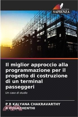 Il miglior approccio alla programmazione per il progetto di costruzione di un terminal passeggeri