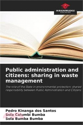 Public administration and citizens: sharing in waste management