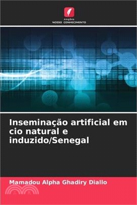 Inseminação artificial em cio natural e induzido/Senegal