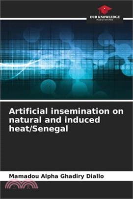 Artificial insemination on natural and induced heat/Senegal