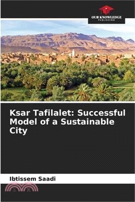 Ksar Tafilalet: Successful Model of a Sustainable City