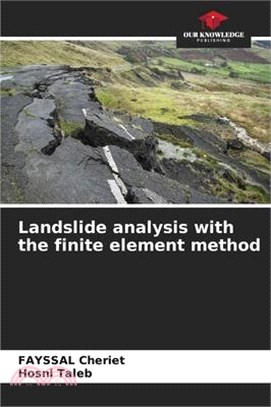 Landslide analysis with the finite element method