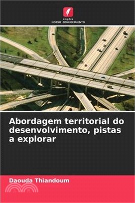Abordagem territorial do desenvolvimento, pistas a explorar