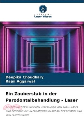 Ein Zauberstab in der Parodontalbehandlung - Laser