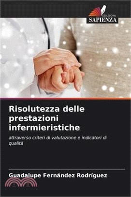 Risolutezza Delle Prestazioni Infermieristiche - 三民網路書店