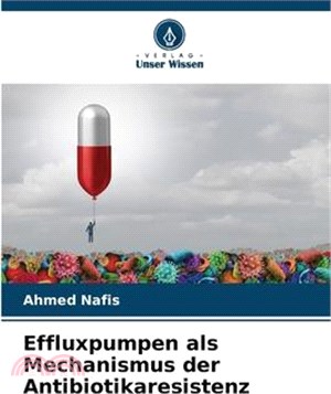 Effluxpumpen als Mechanismus der Antibiotikaresistenz