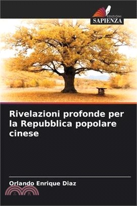 Rivelazioni profonde per la Repubblica popolare cinese