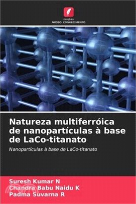 Natureza multiferróica de nanopartículas à base de LaCo-titanato