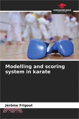 Modelling and scoring system in karate