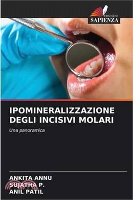 Ipomineralizzazione Degli Incisivi Molari