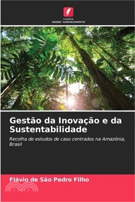 Gestão da Inovação e da Sustentabilidade