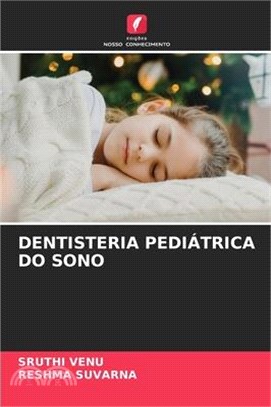 Dentisteria Pediátrica Do Sono