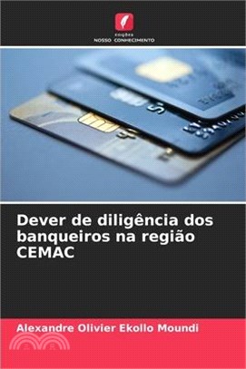 Dever de diligência dos banqueiros na região CEMAC