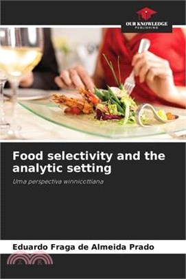 Food selectivity and the analytic setting