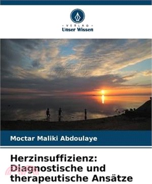 Herzinsuffizienz: Diagnostische und therapeutische Ansätze