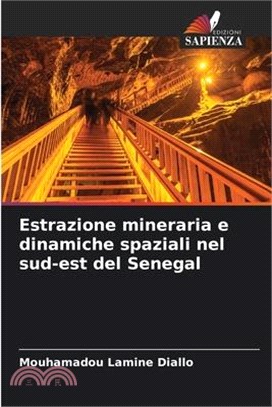 Estrazione mineraria e dinamiche spaziali nel sud-est del Senegal