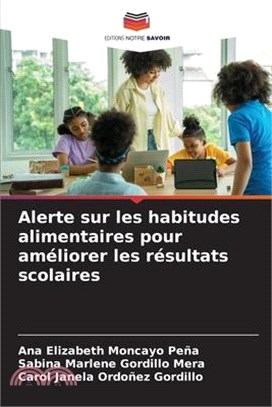 Alerte sur les habitudes alimentaires pour améliorer les résultats scolaires