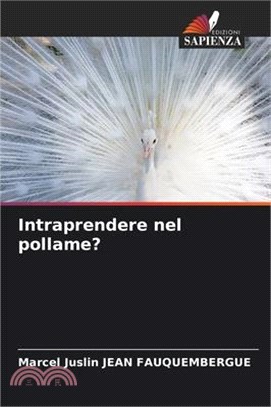 Intraprendere nel pollame?