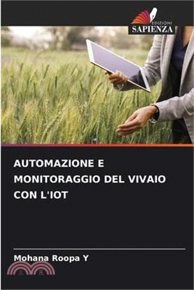 Automazione E Monitoraggio del Vivaio Con l'Iot