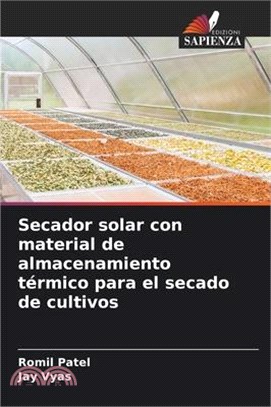 Secador solar con material de almacenamiento térmico para el secado de cultivos