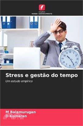 Stress e gestão do tempo