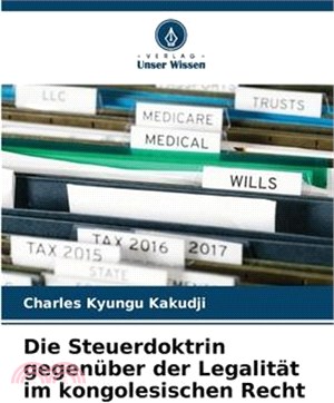 Die Steuerdoktrin gegenüber der Legalität im kongolesischen Recht