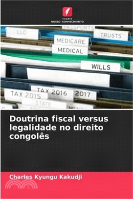 Doutrina fiscal versus legalidade no direito congolês