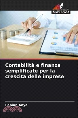 Contabilità e finanza semplificate per la crescita delle imprese