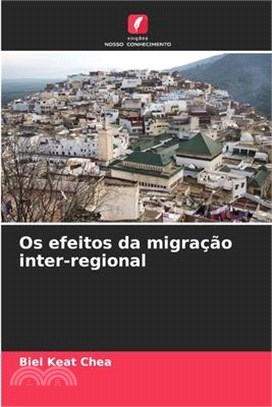 Os efeitos da migração inter-regional