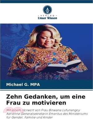 Zehn Gedanken, um eine Frau zu motivieren