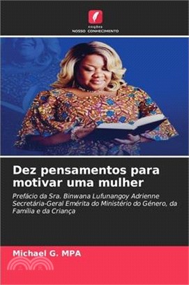 Dez pensamentos para motivar uma mulher